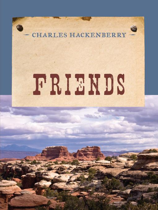 Title details for Friends by Charles Hackenberry - Available